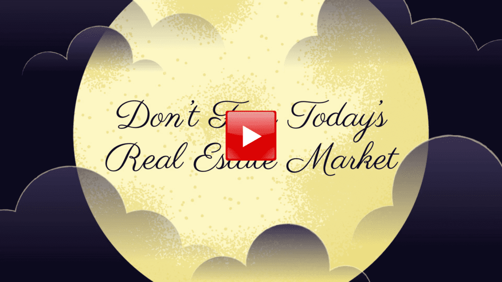 Dont Fear Todays Real Estate Market PixTeller