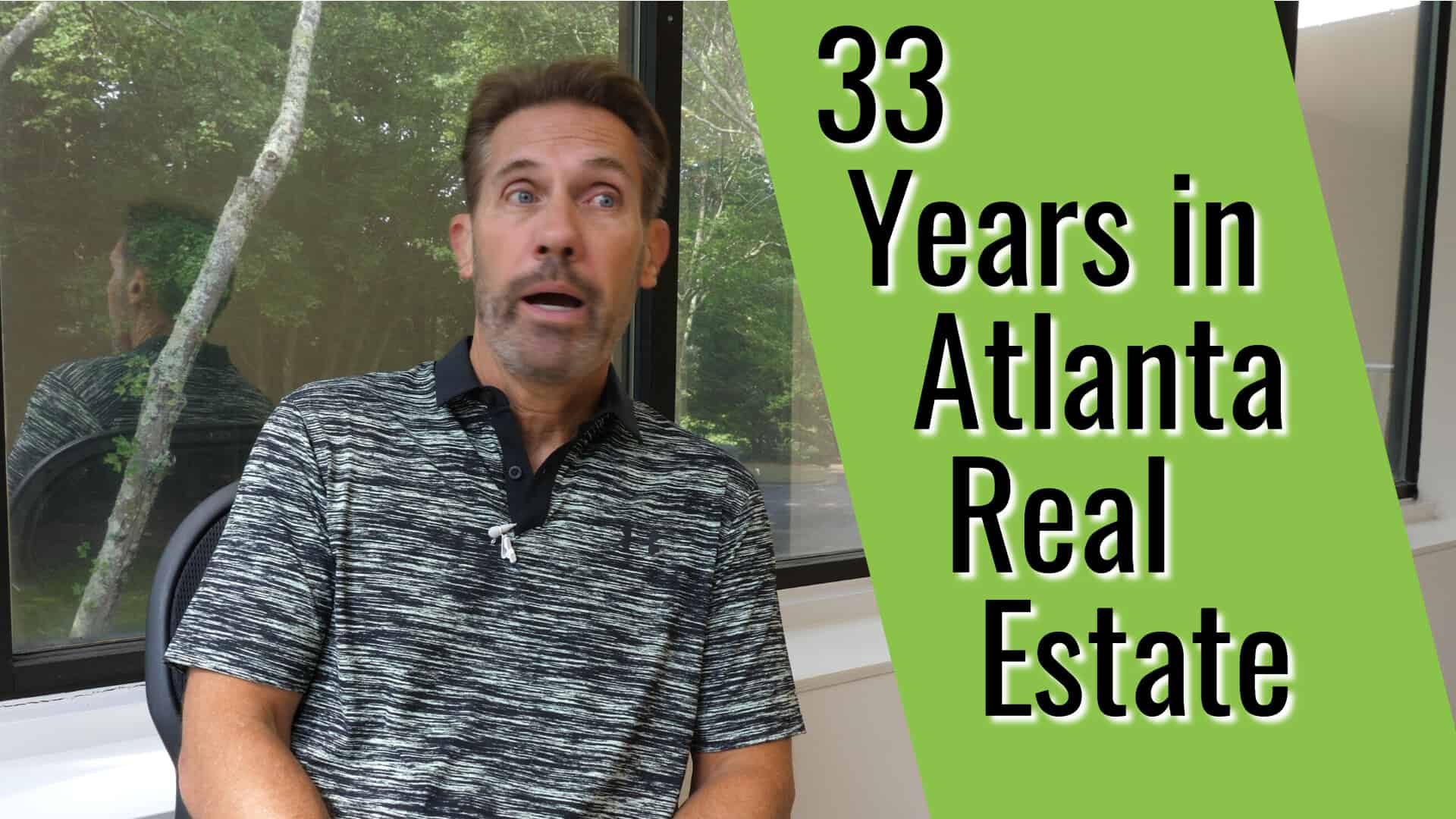 33 Years in Atlanta Real Estate
